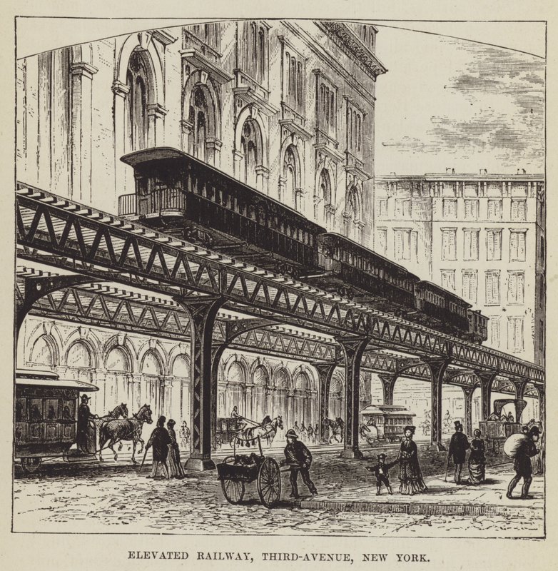 Elevated Railway, Third-Avenue, New York by George Augustus Sala