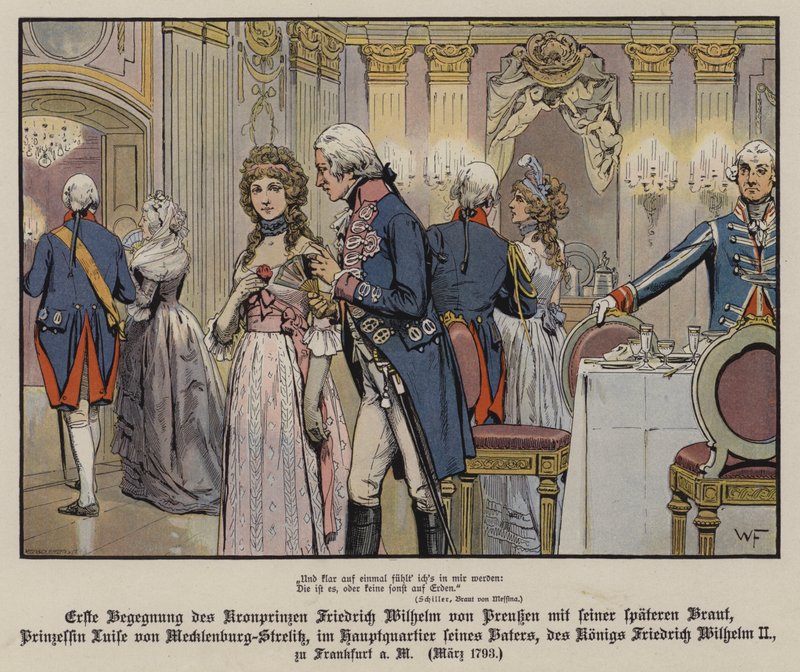First meeting of Crown Prince Frederick William of Prussia and his future bride, Princess Louise of Mecklenburg-Strelitz at the headquarters of his father, King Frederick William II, at Frankfurt by German School
