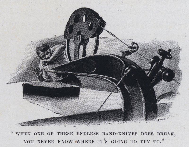 When One of These Endless Band-Knives Does Break, You Never Know Where It