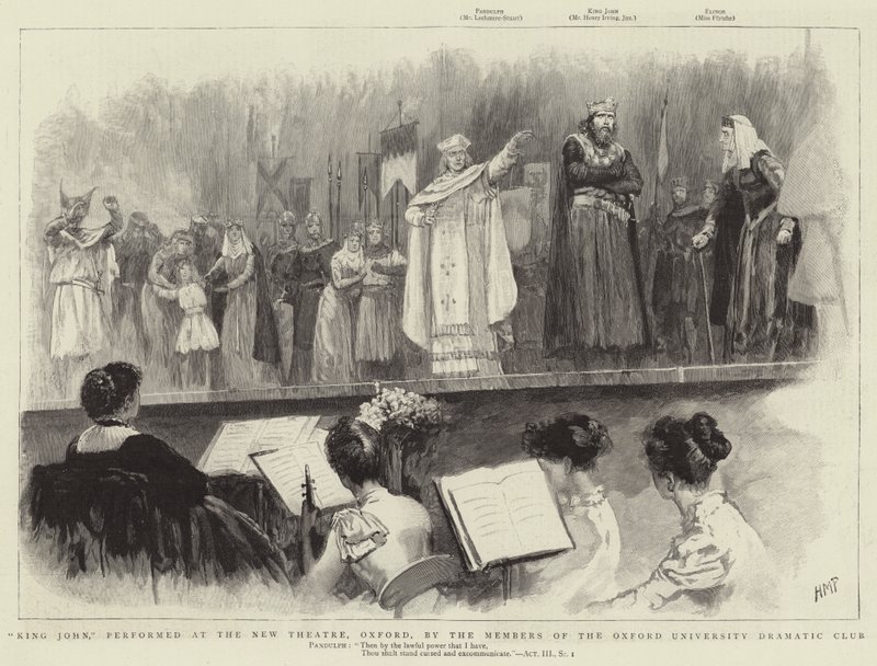 King John, performed at the New Theatre, Oxford, by the Members of the Oxford University Dramatic Club by Henry Marriott Paget