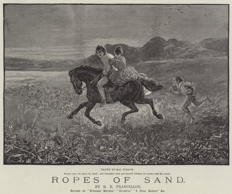 Ropes of Sand, by R E Francillon by Henry Stephen Ludlow
