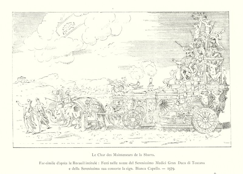The Chariot of the Maintainers of the Sbarra, Facsimile from the Collection Titled, Festivities at the Wedding of the Most Serene Medici Grand Duke of Tuscany and His Most Serene Consort Bianca Capello by Italian School