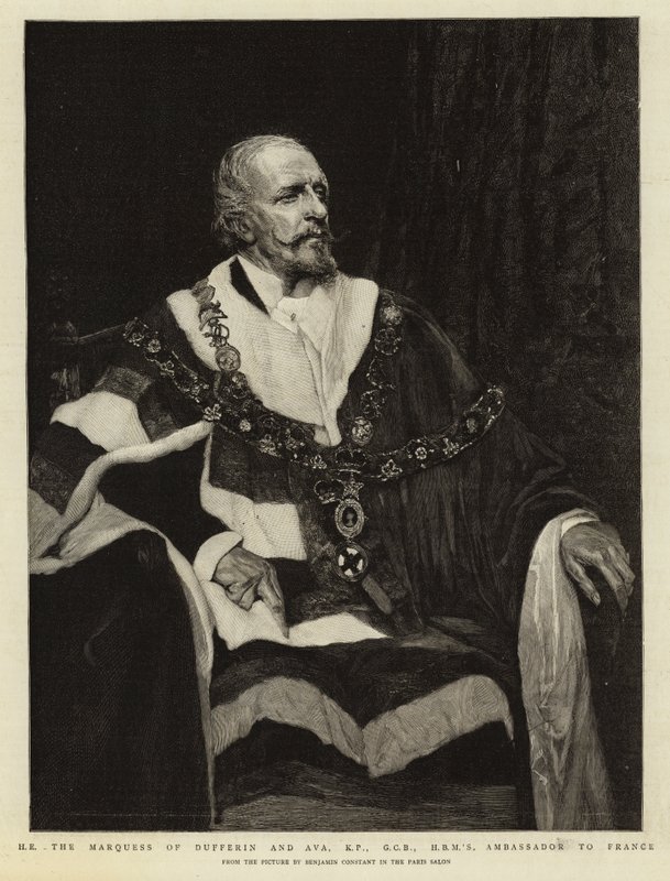 H.E. the Marquess of Dufferin and Ava, KP, GCB, HBM