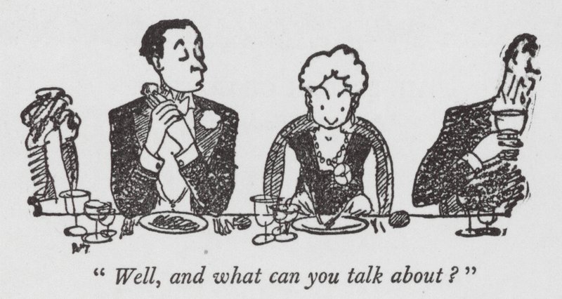 Well, and what can you talk about? by Pont (1908 40)