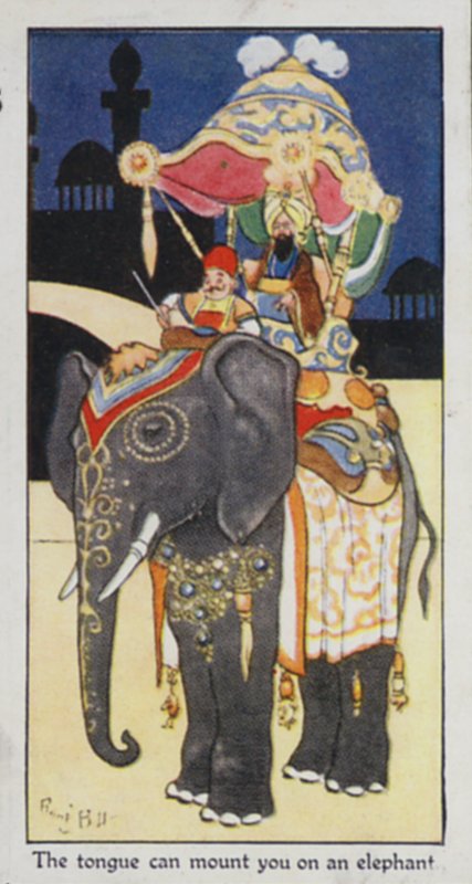 Eastern Proverb: The tongue can mount you on an elephant by René Bull