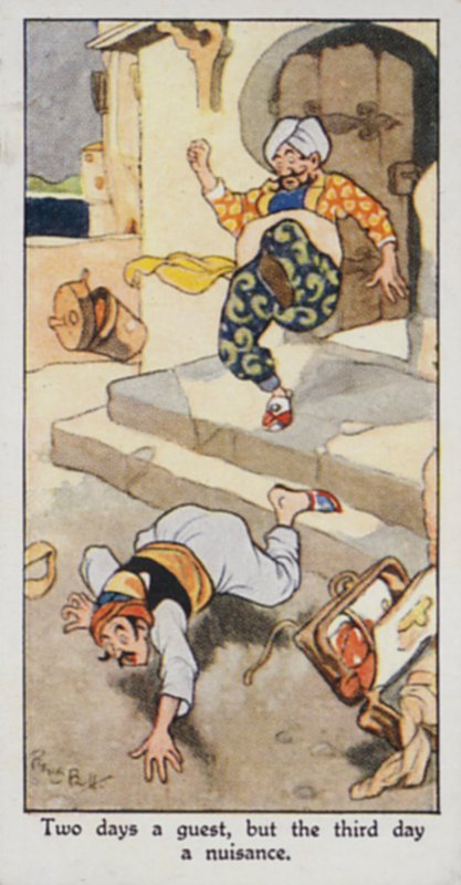 Eastern Proverb: Two days a guest, but the third day a nuisance by René Bull