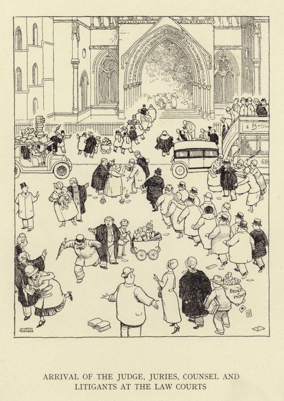 Arrival of the judge, juries, counsel and litigants at the law courts by William Heath Robinson