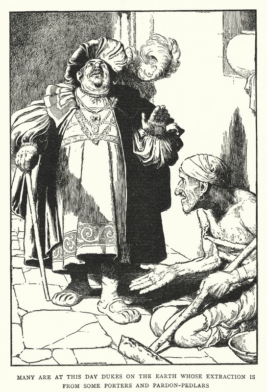 Many are at this day Dukes on the earth whose extraction is from some porters and pardon-pedlars by William Heath Robinson