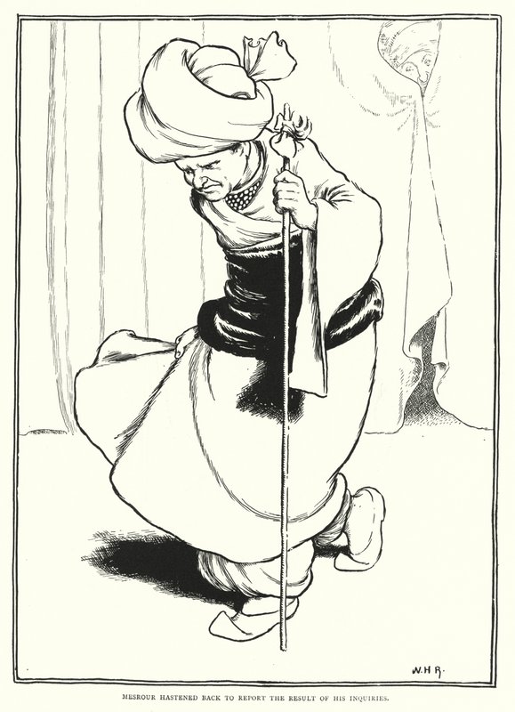 Mesrour hastened back to report the result of his inquiries by William Heath Robinson