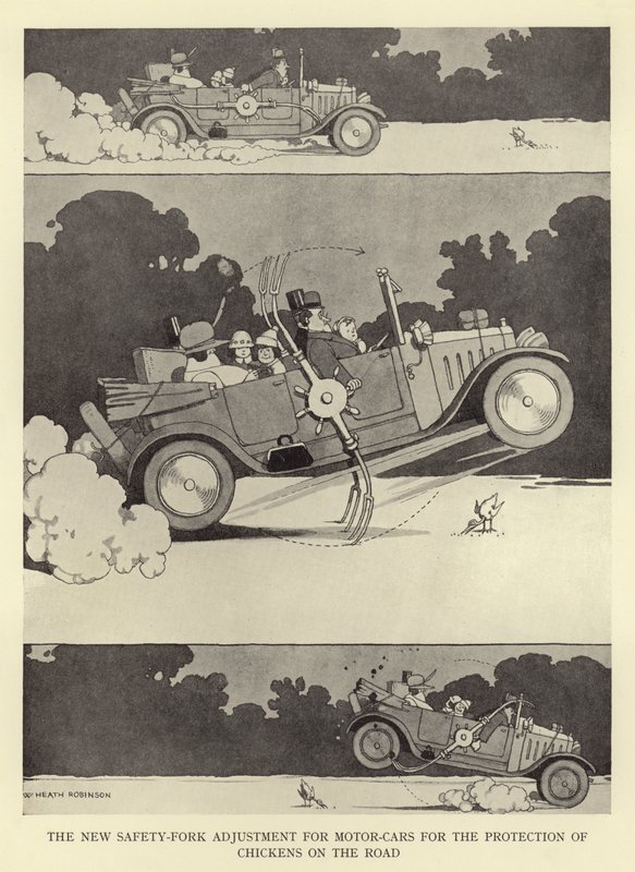 The New Safety-Fork Adjustment for Motor-Cars for the Protection of Chickens on the Road by William Heath Robinson