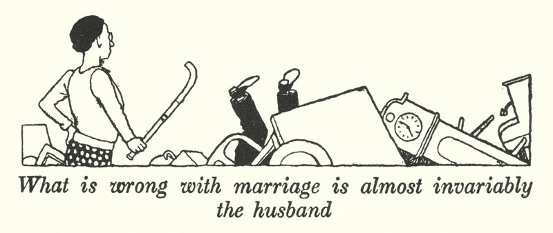 What is wrong with marriage is almost invariably the husband by William Heath Robinson