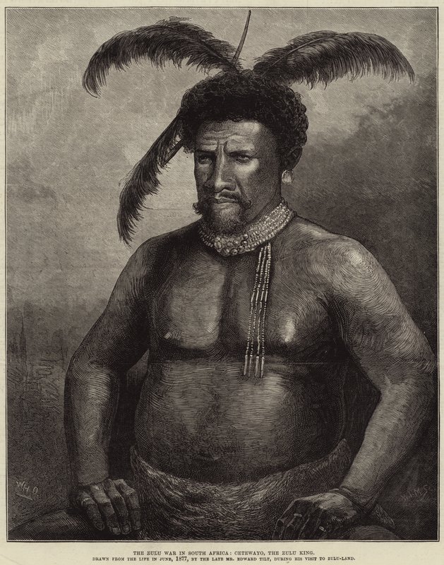 The Zulu War in South Africa, Cetewayo, the Zulu King by William Heysham Overend