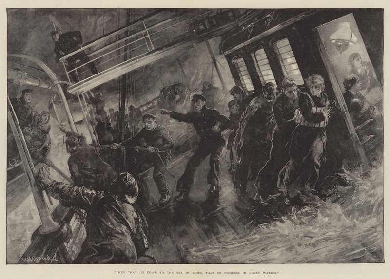They that go down to the Sea in Ships, that do Business in Great Waters by William Heysham Overend