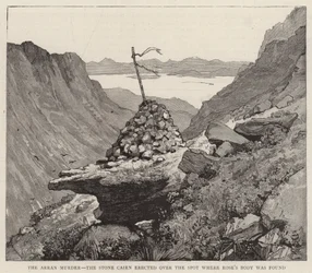 The Arran Murder, the Stone Cairn erected over the Spot where Rose