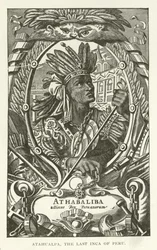 Atahualpa, the last Inca of Peru