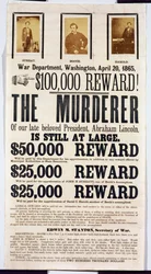 Washington War Department Poster Announcing a $100,000 Reward for Finding the Murderer of Abraham Lincoln, 20th April 1865