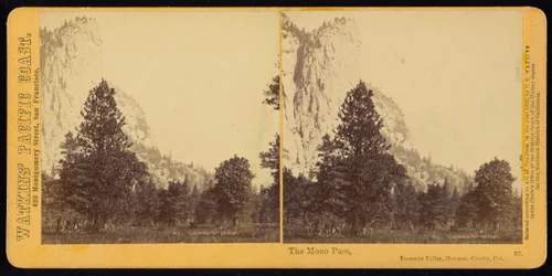 The Mono Pass, Yosemite Valley, Mariposa County, Cal