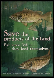 Save the Products of the Land, Eat More Fish