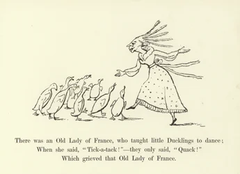 There was an Old Lady of France, who taught little Ducklings to dance