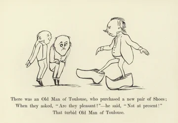 There was an Old Man of Toulouse, who purchased a new pair of Shoes
