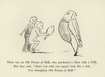 There was an Old Person of Brill, who purchased a Shirt with a Frill