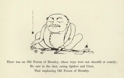 There was an Old Person of Bromley, whose ways were not cheerful or comely