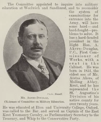 Mr Akers-Douglas, Chairman of Committee on Military Education