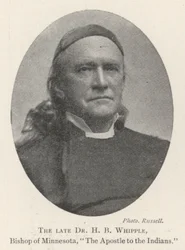 The late Dr H B Whipple, Bishop of Minnesota, The Apostle to the Indians