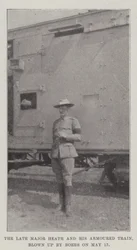 The late Major Heath and his Armoured Train, blown up by Boers on 17 May
