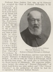 The late Professor Tait, Professor of Natural Philosophy at Edinburgh