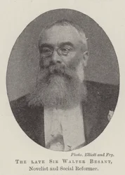 The late Sir Walter Besant, Novelist and Social Reformer