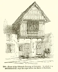 House of the Fifteenth Century, at Leicester. In Which It Is Said Richard III Slept the Night Before the Battle of Bosworth