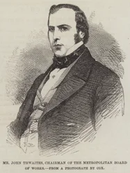Mr John Thwaites, Chairman of the Metropolitan Board of Works