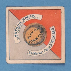 Play Up Town Club. Arthur Speak the Peoples Hatter, 54 Market Place, BP. Aukland