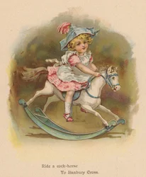 Ride a cock-horse To Banbury Cross