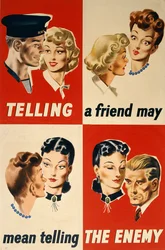 Telling a friend may mean telling the enemy, WWII poster