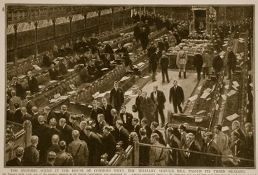 The Historic Scene in the House of Commons when the Military Service Bill Passed its Third Reading, 1914-19