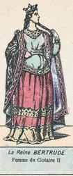 Queen Bertrude, Wife of Clotaire II