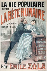 Poster advertising the publication of La Bete Humaine by Emile Zola in La Vie Populaire, c.1890