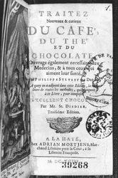 Title page of Traite Nouveau et Curieux du Cafe, du The et du Chocolat by Philippe Sylvestre Dufour, La Haye, published 1693