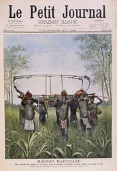 The Marchand Mission travelling from the Congo to the Nile, from Le Petit Journal, 28th May 1899