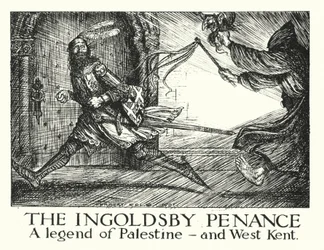 Ingoldsby Legends: The Ingoldsby Penance, A Legend of Palestine and West Kent