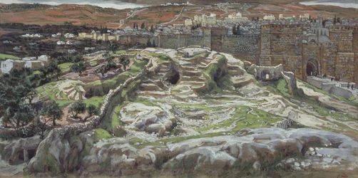 Golgotha and the Holy Sepulchre in Our Lord