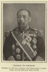 Marquis Ito Hirobumi, President of the Privy Council, who framed Japan