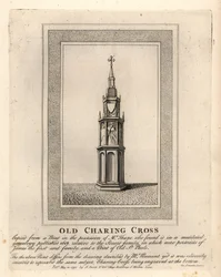 Old Charing Cross, One of 12 Medieval Eleanor Crosses, Erected in the 1290s Until Its Removal in 1647