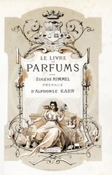 Title page with a coat of arms and a woman holding a rose, sitting on a throne - Illustration by Jules Cheret from Le Livre des Parfums by Eugene Rimmel, France