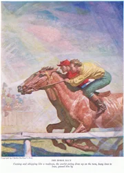 The Horse race: Cursing and whipping like a madman, the scarlet jockey drew up on the turn, hung knee to knee, passed him by
