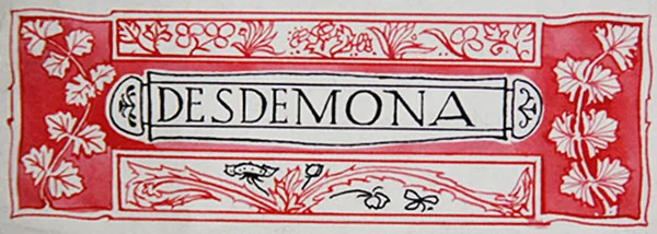 Desdemona, from Shakespeare