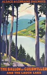 A poster for Alsace & Lorraine Railways advertising the Ballon of Guebwiller and the Lauch lake