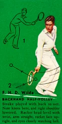 F. H. D. Wilde - Backhand Half-Volley, c. 1935